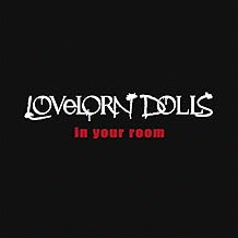 Lovelorn Dolls : In Your Room